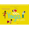 Image de 100 % yoga des petits : bien dans son corps, bien dans sa tête
