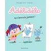 Image de Adélidélo, Tome 02: Adélidélo ne s'ennuie jamais !