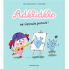 Image de Adélidélo, Tome 02 - Adélidélo ne s'ennuie jamais !