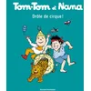 Image de Tom-Tom et Nana, Tome 07: Drôle de cirque !