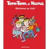 Image de Tom-Tom et Nana, Tome 19: Bienvenue au club !