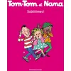 Image de Tom-Tom et Nana, Tome 32: Subliiimes !