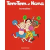 Image de Tom-Tom et Nana, Tome 34: Increvables !