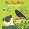 Image de Petit Ours Brun et les oiseaux - Livre sonore- Dès 1 an