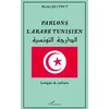 Image de PARLONS L'ARABE TUNISIEN: Langue et culture