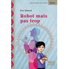 Image de Robot mais pas trop
