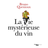 Image de La vie mystérieuse du vin
