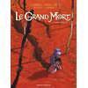 Image de Le Grand Mort - Tome 01 - Larmes d'abeille