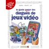 Image de Les Guides Junior - Tome 07 - Les dingues de jeux vidéo