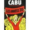 Image de Cabu reporter-dessinateur - Tome 01: Les années 70
