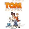 Image de Tom - Tome 01: Une vie d'ado