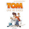 Image de Tom - Tome 01 - Une vie d'ado