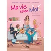Image de Ma vie selon moi - Tome 01: Le Jour où tout a commencé - Partie 1