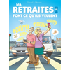 Image de Les retraités en BD !. Vol. 3. Les retraités font ce qu'ils veulent