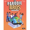 Image de Les Parodie Bros. Vol. 2. Histoires incroyables