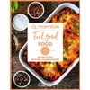 Image de Feel good food : 60 recettes de pure gourmandise