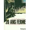 Image de 20 ans ferme: Un récit pour témoigner de l'indignité d'un système