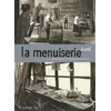 Image de La menuiserie : chronique d'une fermeture annoncée