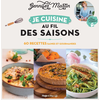 Image de Je cuisine au fil des saisons : 60 recettes saines et gourmandes