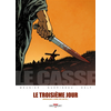 Image de Le casse. Le troisième jour : Jérusalem, 6 avril de l'an 30