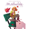 Image de Mathilde. Vol. 4. Le temps des martyrs