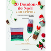 Image de 20 doudous de Noël au tricot : explications techniques en vidéo : facile & rapide, réalisez vos doudous à partir de simples rectangles de 15 x 14 cm