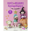 Image de Poupées & amigurumis fantastiques au crochet : 20 créations magiques