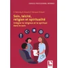 Image de Soin, laïcité, religion et spiritualité : intégrer le religieux et le spirituel dans le soin