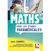 Image de Les maths pour les études paramédicales : opération sur les nombres, fractions, équations et inéquations, proportionnalité, tests d'aptitude numérique, résolution de problèmes