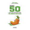 Image de Sport 50 clés pour repenser votre alimentation