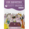 Image de 200 recettes pour bébés gourmands et parents débordés !