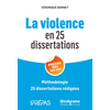 Image de La violence en 25 dissertations : prépas HEC 2023-2024 : méthodologie, 25 dissertations rédigées