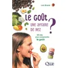 Image de Le goût, une affaire de nez ?: 80 clés pour comprendre le goût
