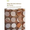 Image de Atlas des bois résineux de France: Outil d'identification multi-échelle