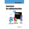 Image de Exercices de radioprotection - Tome 2 - Niveau initial en radioprotection