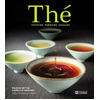Image de Thé : histoire, terroirs, saveurs