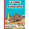 Image de Spirou et Fantasio, tome 6 : La Corne de rhinocéros