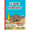 Image de Une aventure de Spirou et Fantasio. Vol. 6. La corne de rhinocéros