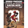 Image de Spirou et Fantasio, tome 44 : Le Rayon noir