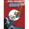 Image de Spirou et Fantasio - Tome 48 - L'Homme qui ne voulait pas mourir