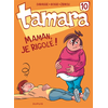Image de Tamara - Tome 10 - Maman, je rigole !