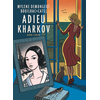 Image de Adieu Kharkov