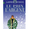 Image de Largo Winch - Tome 13 - Le Prix de l'argent