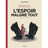 Image de Le Spirou d'Emile Bravo. Vol. 2. Spirou : l'espoir malgré tout. Vol. 1. Un mauvais départ