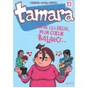 Image de Tamara - Tome 13 - Entre les deux, mon coeur balance...