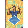 Image de La petite Bédéthèque des Savoirs - Tome 11 - Le Féminisme. En 7 slogans et citations.