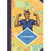 Image de La petite Bédéthèque des Savoirs - Tome 11 - Le Féminisme. En 7 slogans et citations.
