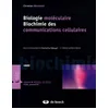 Image de Biologie moléculaire: Biochimie des communications cellulaires