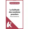 Image de La Solitude des nombres premiers de Paolo Giordano (Fiche de lecture): Analyse complète et résumé détaillé de l'oeuvre