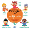 Image de L'imagier des signes - Mes premières comptines